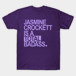 Jasmine Crockett is a total badass - lavender T-Shirt